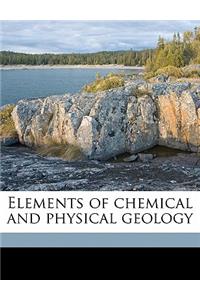 Elements of chemical and physical geology Volume 3