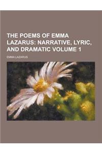 The Poems of Emma Lazarus Volume 1