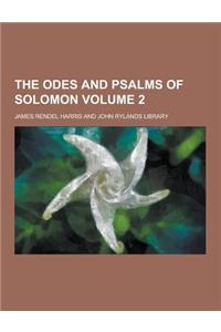 The Odes and Psalms of Solomon Volume 2