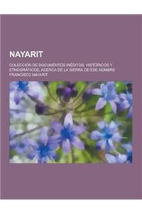 Nayarit; Coleccion de Documentos Ineditos, Historicos y Etnograficos, Acerca de la Sierra de Ese Nombre