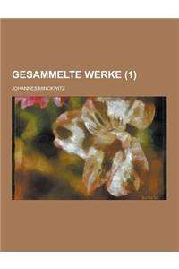 Gesammelte Werke Volume 1