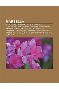 Marsella: Alcaldes de Marsella, DePorte En Marsella, Edificios y Estructuras de Marsella, Marselleses, Zinedine Zidane, La Marse