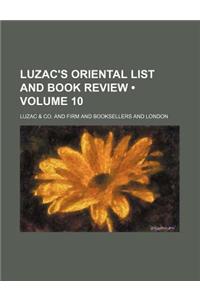 Luzac's Oriental List and Book Review (Volume 10)