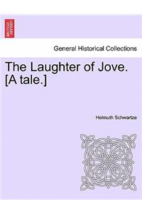 The Laughter of Jove. [A Tale.]