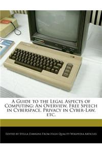 A Guide to the Legal Aspects of Computing