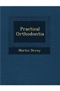 Practical Orthodontia