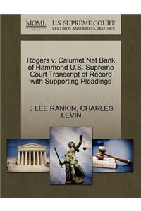 Rogers V. Calumet Nat Bank of Hammond U.S. Supreme Court Transcript of Record with Supporting Pleadings