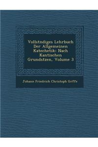 Vollst Ndiges Lehrbuch Der Allgemeinen Katechetik