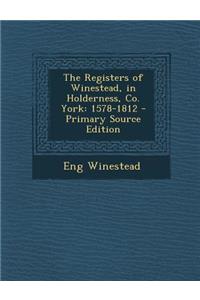 Registers of Winestead, in Holderness, Co. York