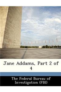 Jane Addams, Part 2 of 4