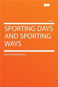 Sporting Days and Sporting Ways