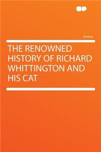 The Renowned History of Richard Whittington and His Cat