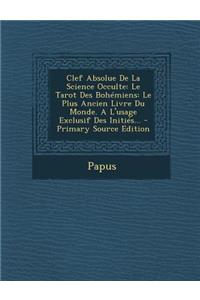 Clef Absolue de La Science Occulte