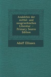 Analekten Der Mittel- Und Neugriechischen Literatur.