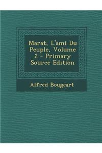 Marat, L'Ami Du Peuple, Volume 2