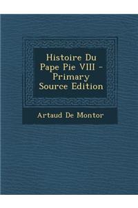 Histoire Du Pape Pie VIII