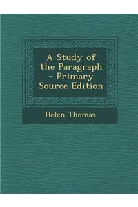 A Study of the Paragraph - Primary Source Edition