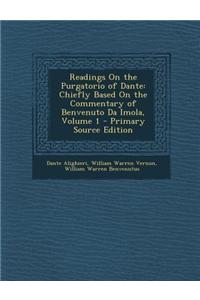 Readings on the Purgatorio of Dante