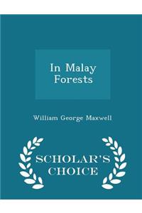 In Malay Forests - Scholar's Choice Edition