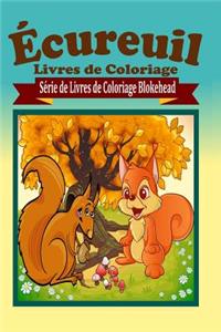Écureuil Livres de Coloriage