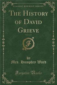 The History of David Grieve, Vol. 1 of 3 (Classic Reprint)