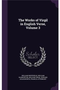 The Works of Virgil in English Verse, Volume 3