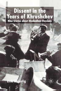 Dissent in the Years of Krushchev