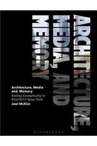 Architecture, Media, and Memory