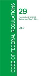 Code of Federal Regulations Title 29, Volume 5, July 1, 2015