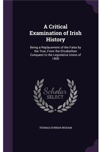 Critical Examination of Irish History