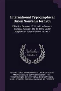 International Typographical Union Souvenir for 1905
