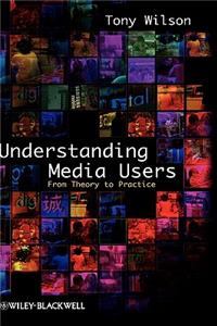 Understanding Media Users