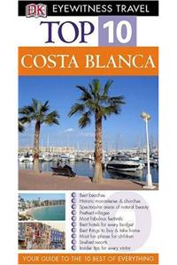 Costa Blanca (DK Eyewitness Top 10 Travel Guide)