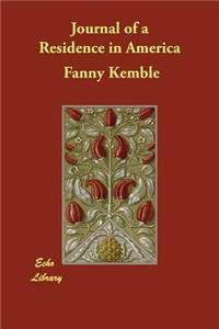 Journal of a Residence in America