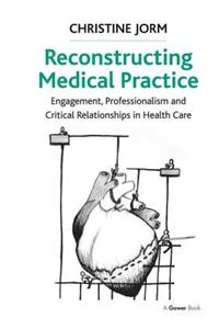 Reconstructing Medical Practice