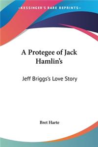 Protegee of Jack Hamlin's