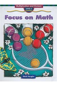 Focus on Math: Multiplication and Division, Level C