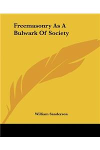 Freemasonry as a Bulwark of Society