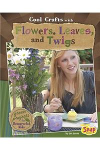 Cool Crafts with Flowers, Leaves, and Twigs