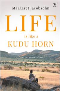 Life is Like a Kudu Horn