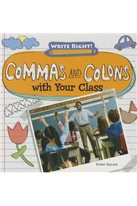 Commas and Colons with Your Class