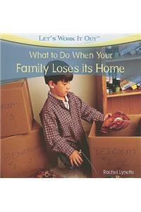 What to Do When Your Family Loses Its Home