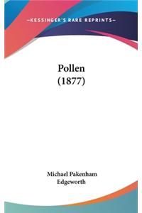 Pollen (1877)
