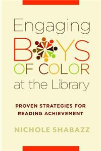 Engaging Boys of Color at the Library