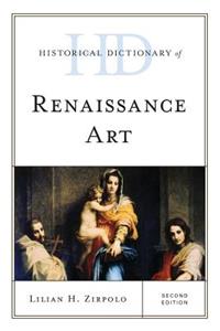 Historical Dictionary of Renaissance Art