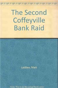 The Second Coffeyville Bank Raid