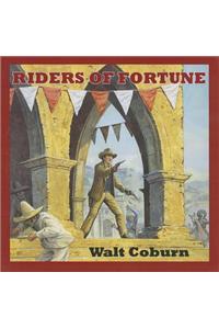 Riders Of Fortune