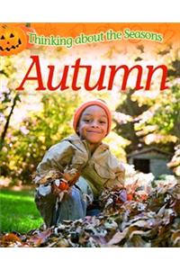 Thinking About the Seasons: Autumn