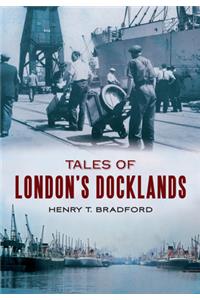 Tales of London's Docklands