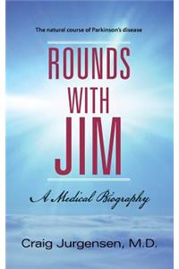 Rounds with Jim